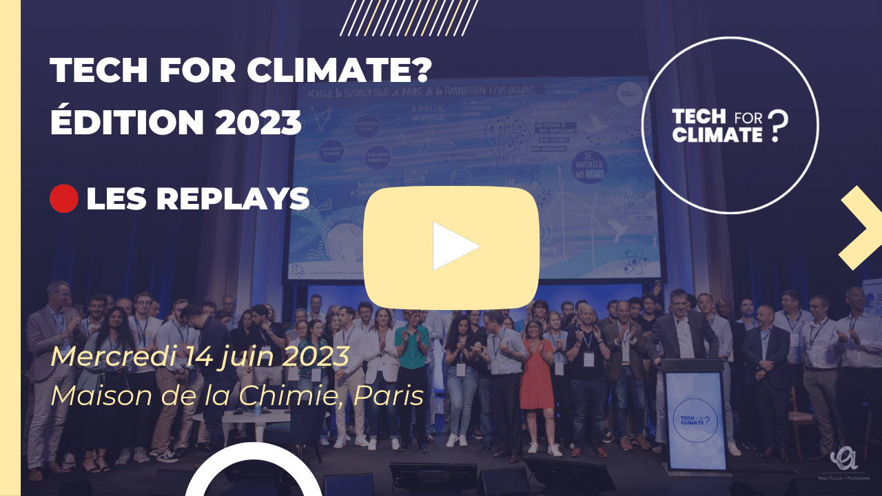 Tech for Climate ? Edition 2023 Replay